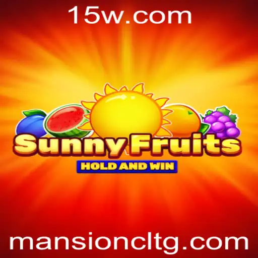 Descubra o Mundo Empolgante de SunnyFruits com 777hbet